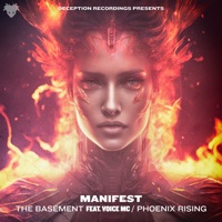 The Basement Feat: Voice MC  Phoenix Rising - Single - Manifest & Voice MC