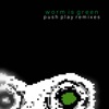 Worm Is Green