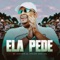 Ela pede (feat. MC Leozinho Zs) - Explode Nova Era lyrics