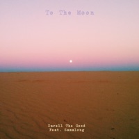 Album cover for To the Moon (feat. Samalong) by Darell The Good