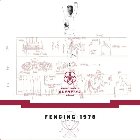 John Zorn's OIympiad - Vol. 2 Fencing 1978 (Live) by John Zorn