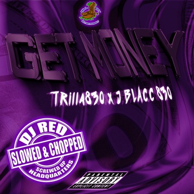 Get Money (DJ RED Remix Slowed & Chopped) - Single