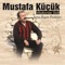 Açma Bügün Perdeleri - Mustafa Küçük lyrics