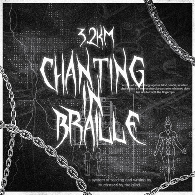 Chanting In Braille - Single
