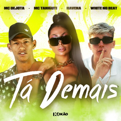 Tá Demais (feat. White No Beat) - Single