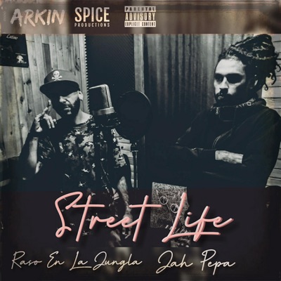 Street Life (feat. Jah Pepa) - Single