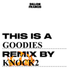 Dillon Francis & Knock2 - Goodies (Knock2 Remix) bild