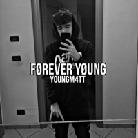 FØREVER YØUNG (lil.greeno Remix) - Single - YoungM4tt Archive