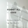 Darrell Dorsett & The Family - Against All Odds