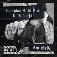 Go getta (feat. Compton C.R.I.S) - Single - Lido P