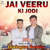 Jai Veeru Ki Jodi (feat. Golu Tyagi) - Single - Ritik Karneriya