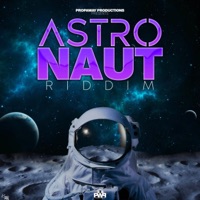 Astronaut Riddim - EP - Propa Way Production