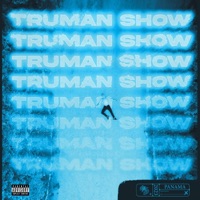 TRUMAN SHOW (feat. DeChellis & Zazzà) - Single - PANAMA RECORDS