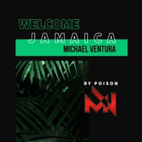 Welcome To jamaica (feat. Michael Ventura) - Single - Mr. Poison