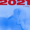 2021 (feat. SKOLOR) - Single