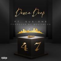 47 (LH Mix) (feat. Sus-One) - Single - Deuce Deep