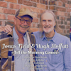 Till the Morning Comes - Jonas Fjeld & Hugh Moffatt