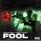 Fool (feat. KenE P) - Fliboi Garcia y Vega lyrics