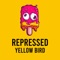 Repressed - Yellow Bird lyrics