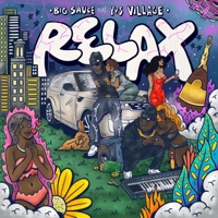 Relax (feat. YVS Village) - Single - Big Sauce