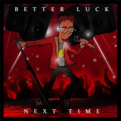 Better Luck Next Time (feat. Southy) - Single
