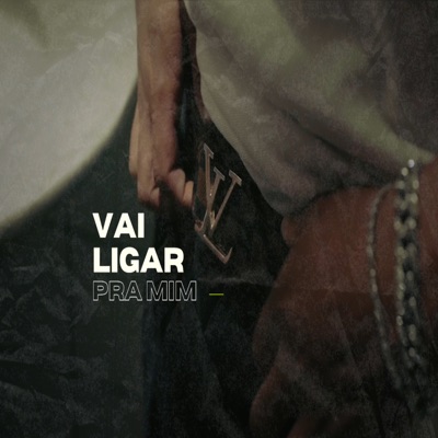 Vai Ligar pra Mim - Single