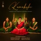 Kamakshi feat Sindhuja Srinivasan Sanjana Srinivasan Aishwarya Daruri Manasa Sai Seshu Single
