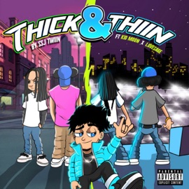 Thick & Thiin (feat. Lovesage & Kid Moon) SSJ Twiin