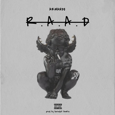 R.A.A.D (feat. Heredot Beatz) - Single