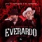 El Corrido De Everardo (En Vivo) - Luis R Conriquez & El Komander lyrics