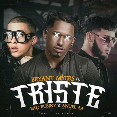 Brayni EDS - Triste (Remix Bryant Myers Ft Bad Bunny & Anuel AA)