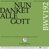 Nun danket alle Gott, BWV 192: I. Nun danket alle Gott - Chor Versus 1 (Live) artwork