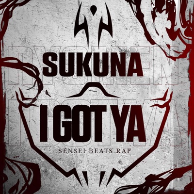 I Got Ya (Sukuna Rap) (feat. R Reed) - Single