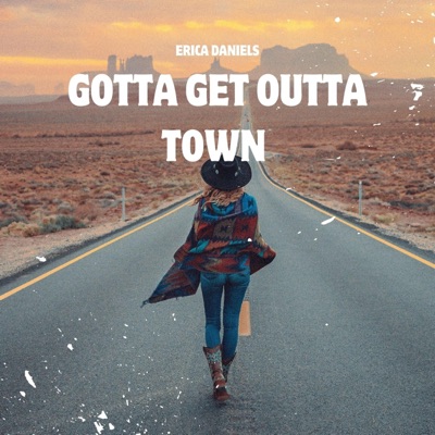 Gotta Get Outta Town - Single