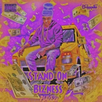 Stand on Bizness - Single - Pjaye2x