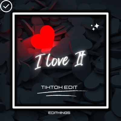 EDITKINGS - I Love It (Tiktok Edit) [Remix]
