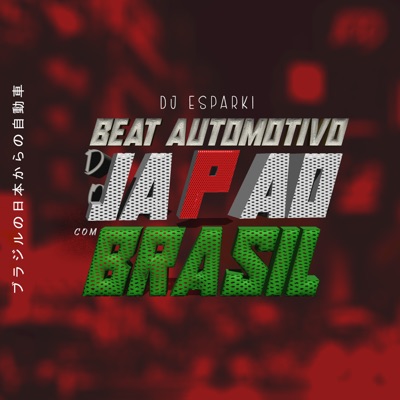 Beat Automotivo do Japão Com Brasil - Single