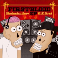 First Blood - EP - Skolashnikov & KillFirst