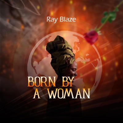 Born By A Woman - Single