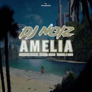 Amelia (feat. Kennyon Brown, Donell Lewis & Victor J Sefo)