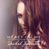 MERCY ON ME