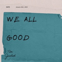 We All Good - Single - Tim Judah