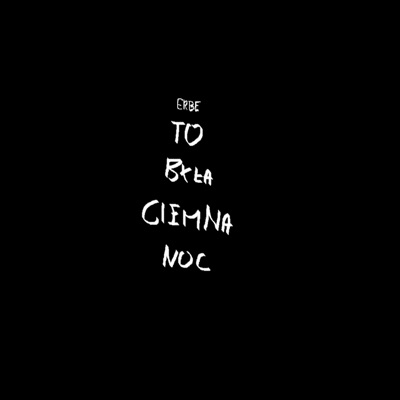 To Była Ciemna Noc - Single