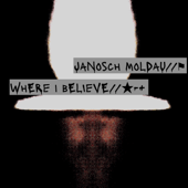 Where I Believe (Single) - Janosch Moldau Cover Art