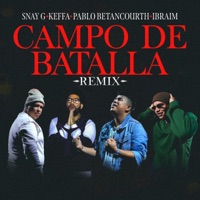 Snay Music, Pablo Betancourth & Ibraim Rivas - Campo De Batalla (feat. Keffa) [Remix]