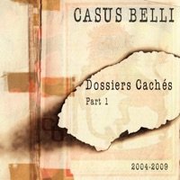 DOSSIERS CACHÉS PART 1 - Casus Belli