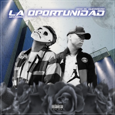 La Oportunidad (feat. Bein El Guerrero) - Single