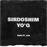 Sirdoshim Yo'q (feat. Jam) - Single - Fada