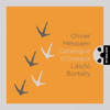 Olivier Messiaen: Catalogue D'oiseaux - László Borbély & Olivier Messiaen