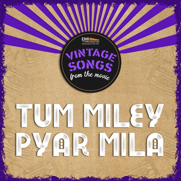 Tum Miley Pyar Mila (Original Motion Picture Soundtrack) - EP